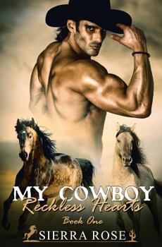 Paperback My Cowboy: Reckless Hearts - Part 1 Book