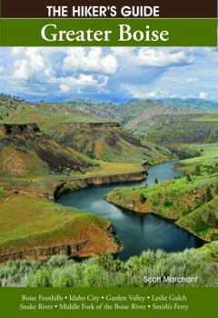 Paperback The Hiker's Guide: Greater Boise Book