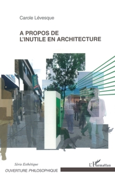 A propos de l'inutile en architecture