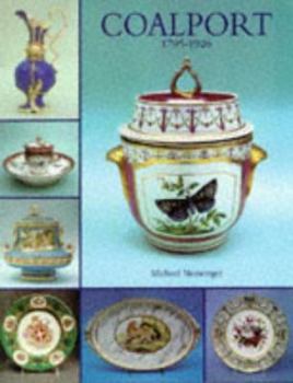 Hardcover Coalport 1795-1926: An Introduction to the History and Porcelains of John Rose and Company Book