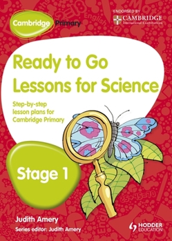 Paperback Cambridge Primary Ready to Go Lessons for Science Stage 1 Book