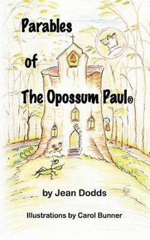 Paperback Parables of the Opossum Paul: Devotions for All Ages Book