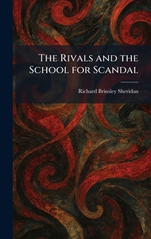 The Rivals and the School for Scandal