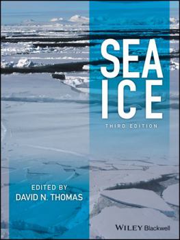 Sea Ice: An Intorduction to its Physics, Chemistry, Biology and Geology