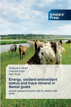 Paperback Energy, oxidant-antioxidant status and trace mineral in Beetal goats Book