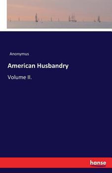 Paperback American Husbandry: Volume II. Book