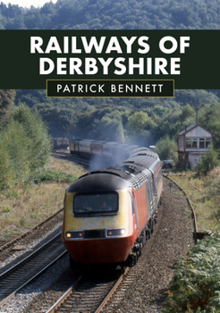 Paperback Railways of Derbyshire Book