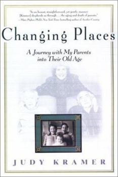 Paperback Changing Places: A Journey with My Parents Into Their Old Age Book