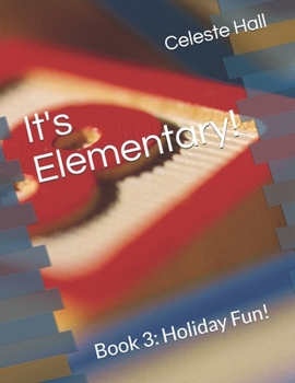 Paperback It's Elementary!: Book 3: Holiday Fun! Book