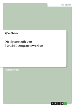 Paperback Die Systematik von Berufsbildungsnetzwerken [German] Book