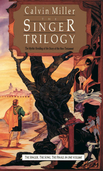 Paperback The Singer Trilogy: The Mythic Retelling of the Story of the New Testament Book