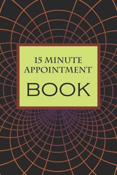 Paperback 15 Minute Appointment Book: 15 Minute Appointment Book