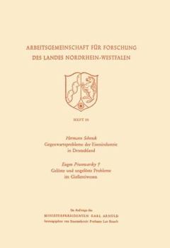 Paperback Gegenwartsprobleme Der Eisenindustrie in Deutschland. Gelöste Und Ungelöste Probleme Im Gießereiwesen [German] Book