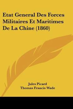 Etat General Des Forces Militaires Et Maritimes De La Chine (1860)