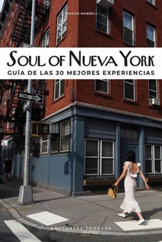 Soul of New York (French) : Guide des 30 Meilleures Exp?riences