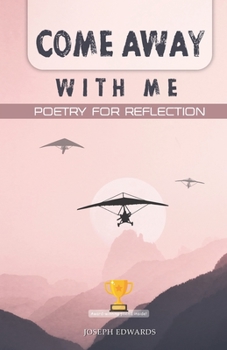 Paperback Come Away With Me: Poetry for Reflection Book