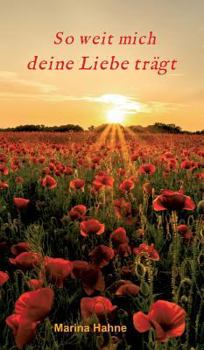 Hardcover So weit mich deine Liebe trägt [German] Book