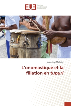 Paperback L'onomastique et la filiation en tupuri [French] Book