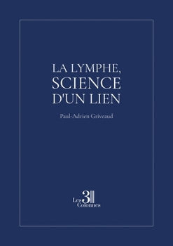 La lymphe, science d'un lien