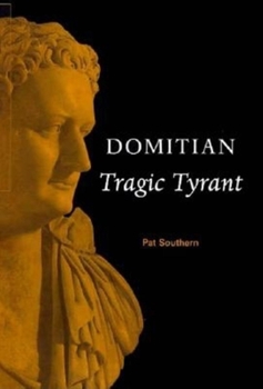 Hardcover Domitian: Tragic Tyrant Book