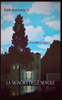 La signora delle nuvole (Delitti Di Provincia) (Italian Edition)
