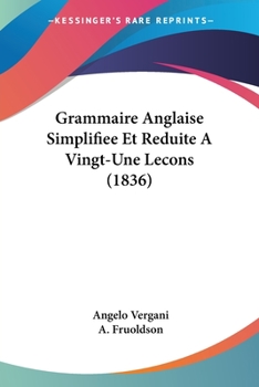 Paperback Grammaire Anglaise Simplifiee Et Reduite A Vingt-Une Lecons (1836) [French] Book