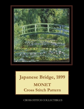Paperback Japanese Bridge, 1899: Monet cross stitch pattern [Large Print] Book