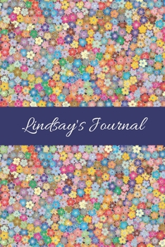 Lindsay's Journal: Cute Personalized Name College-Ruled Notebook for Girls & Women - Blank Lined Gift Journal/Diary for Writing & Note Taking