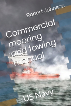 Paperback Mooring and Towing Manual: Ocean Towing Book