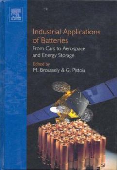 Industrial Applications of Batteries: From Cars to Aerospace and Energy Storage