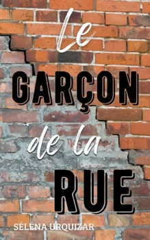 Paperback Le garçon de la rue [French] Book