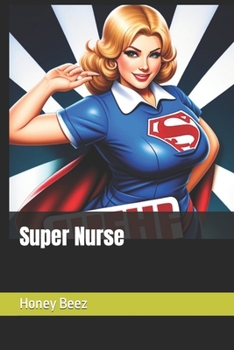 Super Nurse (Vol 2 Honey's Stories for Kids and People)
