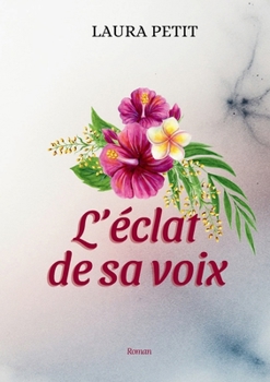 Paperback L'Éclat de sa voix [French] Book