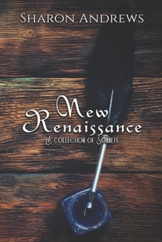 Paperback New Renaissance: A collection of sonnets Book