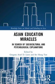 Hardcover Asian Education Miracles: In Search of Sociocultural and Psychological Explanations Book