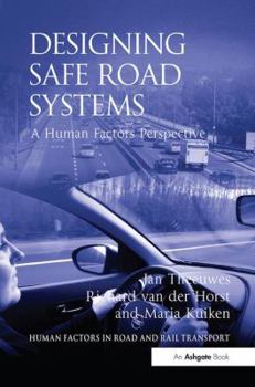 Paperback Designing Safe Road Systems: A Human Factors Perspective Book
