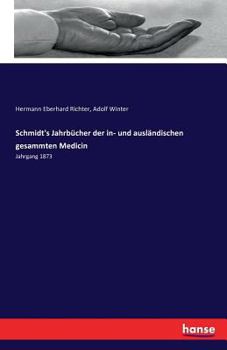 Paperback Schmidt's Jahrbücher der in- und ausländischen gesammten Medicin: Jahrgang 1873 [German] Book