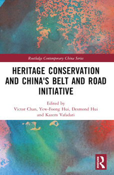 Paperback Heritage Conservation and China's Belt and Road Initiative Book