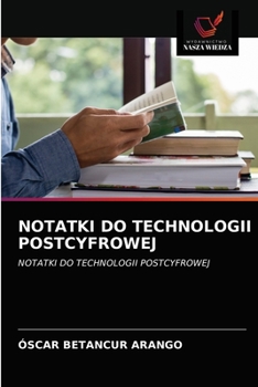 Paperback Notatki Do Technologii Postcyfrowej [Polish] Book