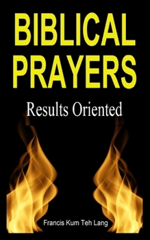 Paperback Biblical Prayers: Results oriented Book