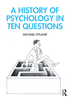 Paperback A History of Psychology in Ten Questions Book