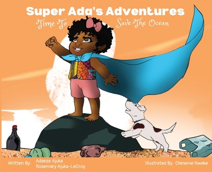 Hardcover Super Ada's Adventures: Time To Save The Ocean Book