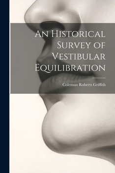 Paperback An Historical Survey of Vestibular Equilibration Book