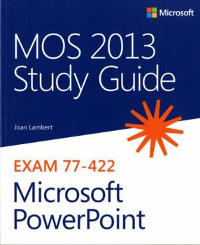 Paperback Mos 2013 Study Guide for Microsoft PowerPoint Book