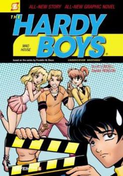Hardy Boys, Vol. 3: Mad House (Hardy Boys: Undercover Brothers (Papercutz Paperback)) - Book #3 of the Hardy Boys Graphic Novel