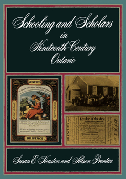 Paperback Schooling and Scholars in Nineteenth-Century Ontario Book