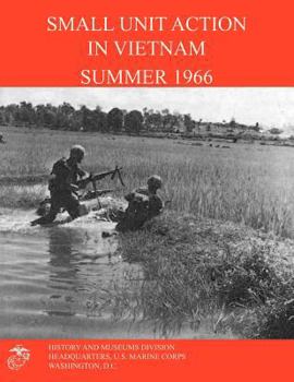 Paperback Small Unit Action in Vietnam Summer 1966 Book