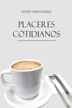 Paperback Placeres Cotidianos [Spanish] Book