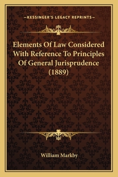 Paperback Elements Of Law Considered With Reference To Principles Of General Jurisprudence (1889) Book
