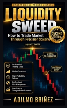 Paperback Liquidity Sweep: Second Edition - Revised and Expanded Book